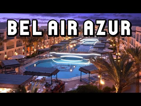 Bel Air Azur Resort Hurghada Egypt 2025