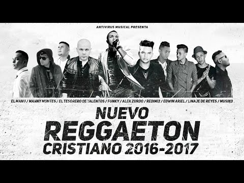 Nuevo Reggaeton Cristiano 2017 ★Estrenos★