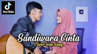 Download lagu SANDIWARA CINTA - REPVBLIK (Jujurlah sayang aku tak mengapa) Cover Ivan Sany mp3