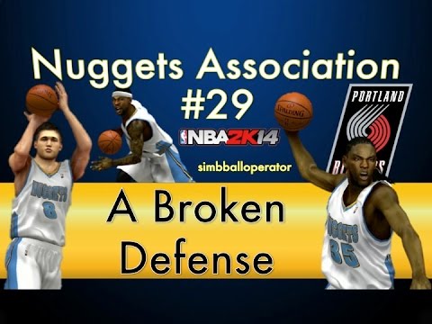 NBA 2K14 Nuggets Association Ep 29 - A Broken Defense - S3G56
