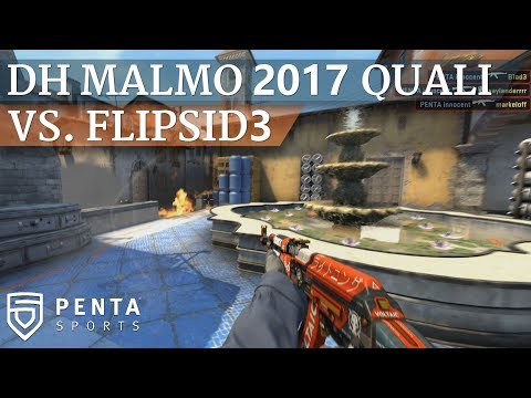 Dreamhack Malmo 2017 Closed Qualifier: PENTA Sports VS. FlipSid3