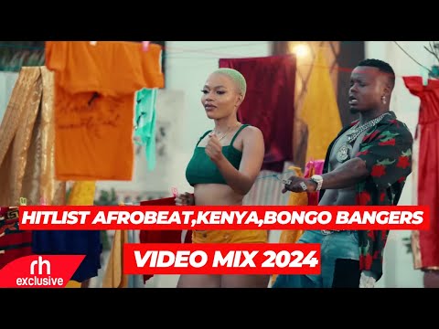 HITLIST  AFROBEAT,KENYA BONGO BANGERS VIDEO MIX 2024  BY DJ TYNE BONGO, AMAPIANO, NAIJA, DANCEHALL