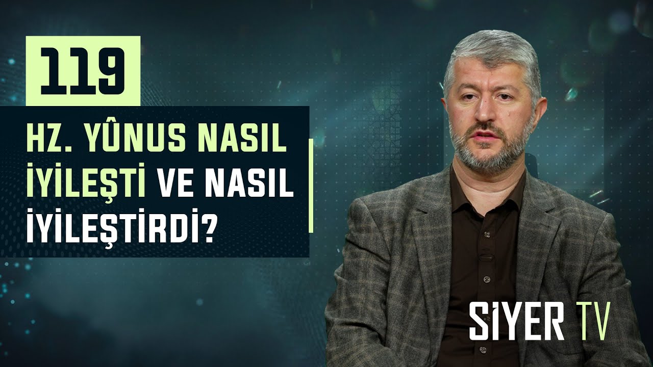 119. Hz. Yûnus Nasıl İyileşti ve Nasıl İyileştirdi? episode artwork