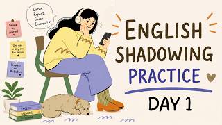 90 Day English Shadowing Challenge — Day 1 Speak English Fluently in 90 Days