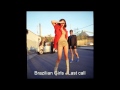 Brazilian Girls - Last Call 