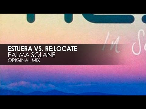 Estuera vs. Re:Locate - Palma Solane
