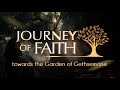 The Journey Of Faith Towards The Garden Of Gethsemane