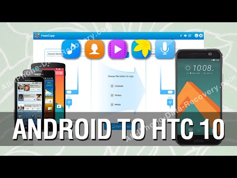 How to Transfer All Data from Android Phone to HTC 10 Directly