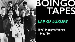 Lap of Luxury May (Live) – Oingo Boingo | Madame Wong&#39;s 1980