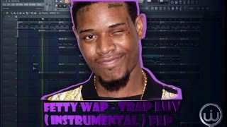 Fetty wap - Trap luv  (instrumental + flp )  Reprod by Winiss