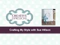 Crafting My Style with Sue Wilson - Aperture in a Background for Creative Expressions - Creative Expressions Crafting My Style with Sue Wilson - Aperture in a Background for Creative Expressions