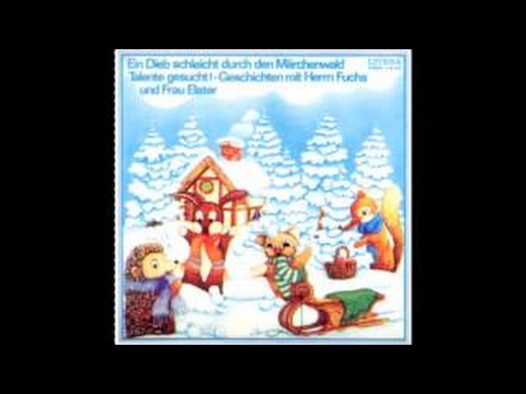 Ein Dieb schleicht durch den Märchenwald (Fuchs und Elster) komplett