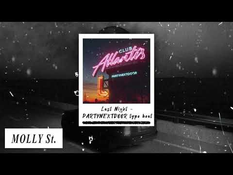 •free• partynextdoor x drake x majid jordan type beat - "last night"  || club atlantis r&b.