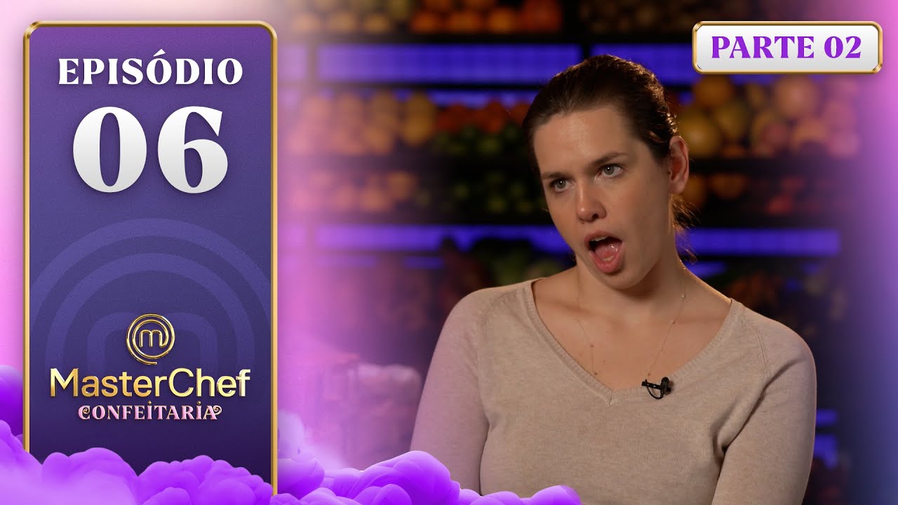 EP. 06 - 2/5: "PARECE, MAS NÃO É" E PROVA DE REPRODUÇÃO (05/12/24) | TEMP 1 | MASTERCHEF CONFEITARIA