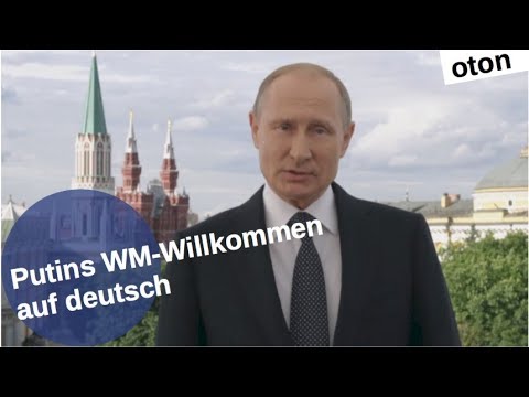Putins WM-Willkommen auf deutsch Putins WM-Willkommen auf deutsch