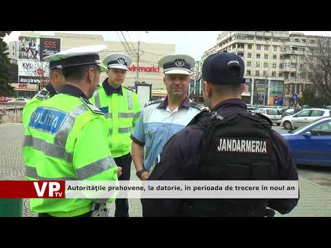 Autorităţile prahovene, la datorie, în perioada de trecere în noul an