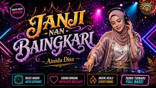 Download lagu Ainida Diaz - Janji Nan Baingkari | House Music Minang mp3 Download lagu Ainida Diaz - Janji Nan Baingkari | House Music Minang mp3