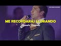 Alejandro Fernández - Me Recordaras Llorando (Letra/Lyrics)