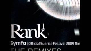Rank 1 - Symfo (Sunrise Festival Theme 2009 Original Mix)