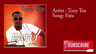Tony Tee - Fatu