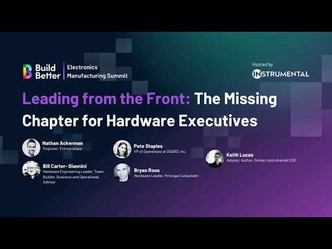 Leading from the Front: The Missing Chapter for Hardware Executives | Build Better 2024