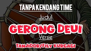 Download lagu Gerong deui tanpa kendang_gerongdeui tanpa kendang versi Bajidor/tanji mp3