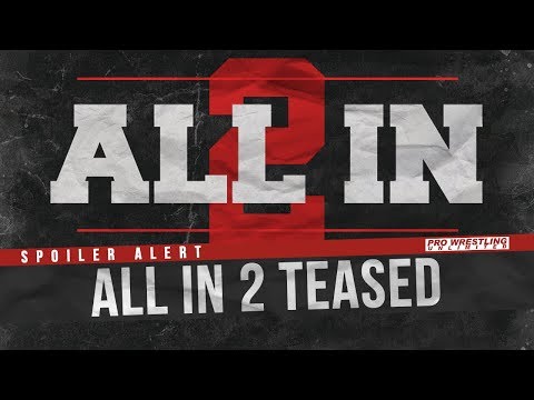 Fight Size Update: All In 2 Teased, Mike Hogewood Passes Away, Afa Visits NXT, More