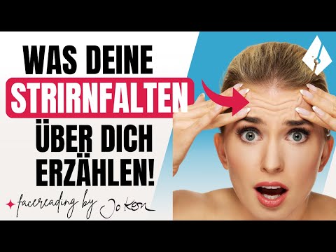 Die geheime Sprache Deiner Stirnfalten | facereading by Jo Kern
