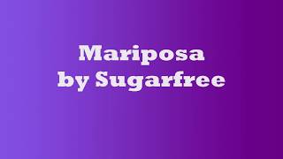 Mariposa by Sugarfree