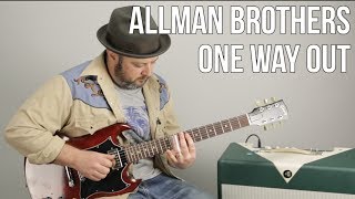 Allman Brothers &quot;One Way Out&quot; Guitar Lesson - Southern Rock, Greg Allman