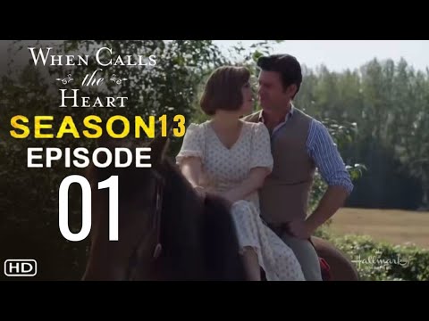WHEN CALLS THE HEART Season 13 Episode 1 TRAILER & FIRST LOOK
