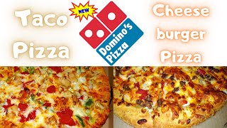 Domino's New Cheeseburger and Taco Pizza Review