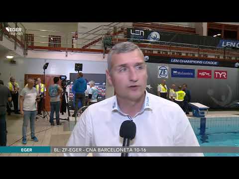 BL: ZF-Eger - CNA Barceloneta 10-16 - 2019.05.16.