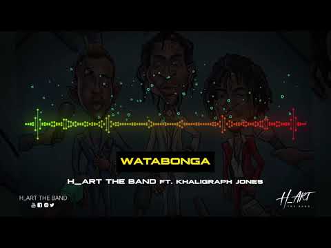 WATABONGA - H_ART ft. KHALIGRAPH JONES [ OFFICIAL AUDIO ] SMS SKIZA 7301554 TO 811