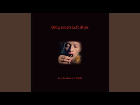 Only Lovers Left Alive