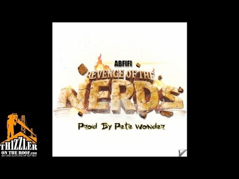ABFiFi - Revenge Of The Nerds [Prod. Pete Wonder] [Thizzler.com]