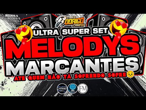 🔴ULTRA SUPER SET😎💥MELODYS MARCANTES😣💔 ATÉ QUEM NÃO TÁ SOFRENDO,SOFRE 2026😭💭💔  #marcantes #melody 