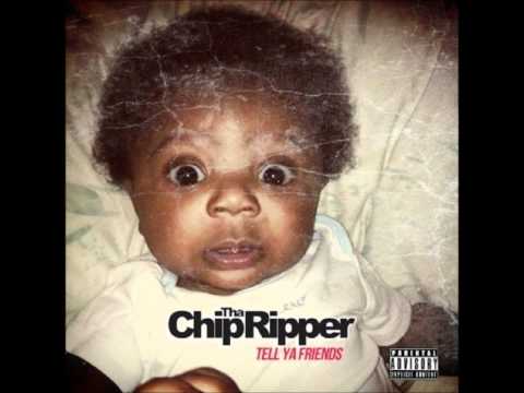 17. Chip Tha Ripper - Hold Me Down (feat. Eric Grant) [Tell Ya Friends Mixtape]