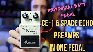 Boss BP-1W Booster/Preamp Waza Craft - What To Know & Where Boss BP-1W Booster/Preamp Waza Craft - What To Know & Where