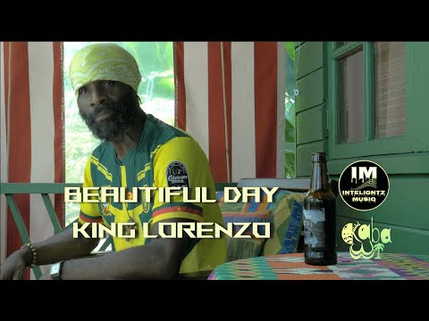 KING LORENZO - BEAUTIFUL DAY (official video)