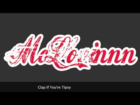 Clap If You're Tipsy - McLovinnn