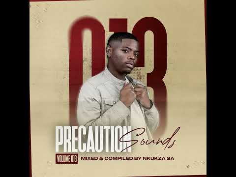 Nkukza SA - Precaution Sounds Vol 13 Birthday Mix
