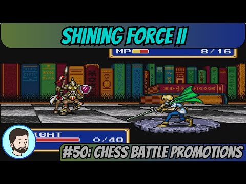 Shining Force II (Mega Drive) - Part 50: Chess Battle Promotions