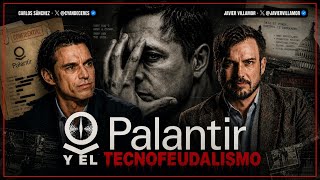 PALANTIR LO CONTROLARÁ TODO. Con Javier Villamor @JavierVillamor y Carlos Sánchez @BeaTalegonTv