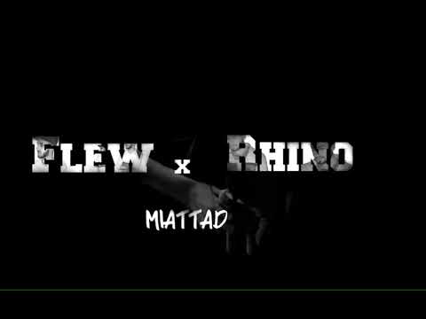 Flew-Miattad feat Rhino (OFFICIAL MUSIC)