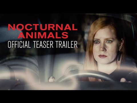 NOCTURNAL ANIMALS - Official Teaser Trailer - In Select Theaters Nov 18