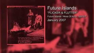 Future Islands "Flicker & Flutter" LYRICS on screen