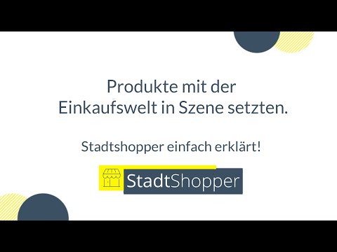 StadtShopper -  Produkte mit einer Einkaufswelt in Szene setzen (Shopware 5)