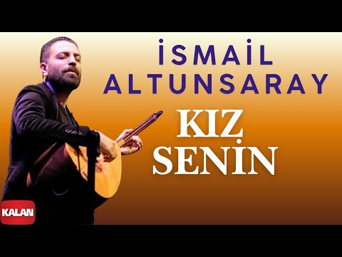 İsmail Altunsaray - Kız Senin I İncidir © 2011 Kalan Müzik