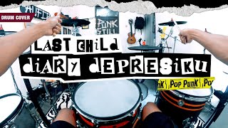 Download lagu Last Child - Diary Depresiku 'Pop Punk' (Pov Drum Cover) by Sunguiks mp3 Download lagu Last Child - Diary Depresiku 'Pop Punk' (Pov Drum Cover) by Sunguiks mp3